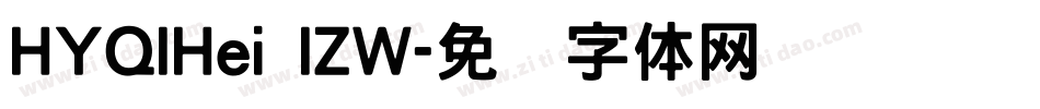 HYQIHei IZW字体转换